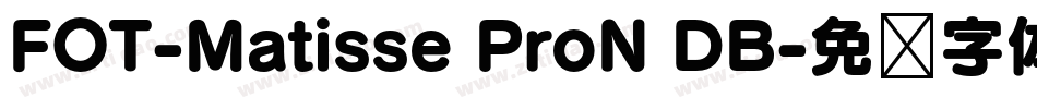 FOT-Matisse ProN DB字体转换
